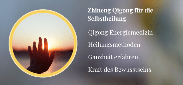 Zhineng-Qigong-Energiemedizin-Heilung